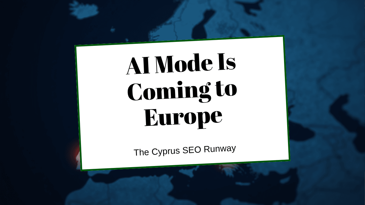A map of Europe with AI Overviews switched on in neighbouring countries and Cyprus not yet lit up, illustrating the AI search runway, by SEO Turtle