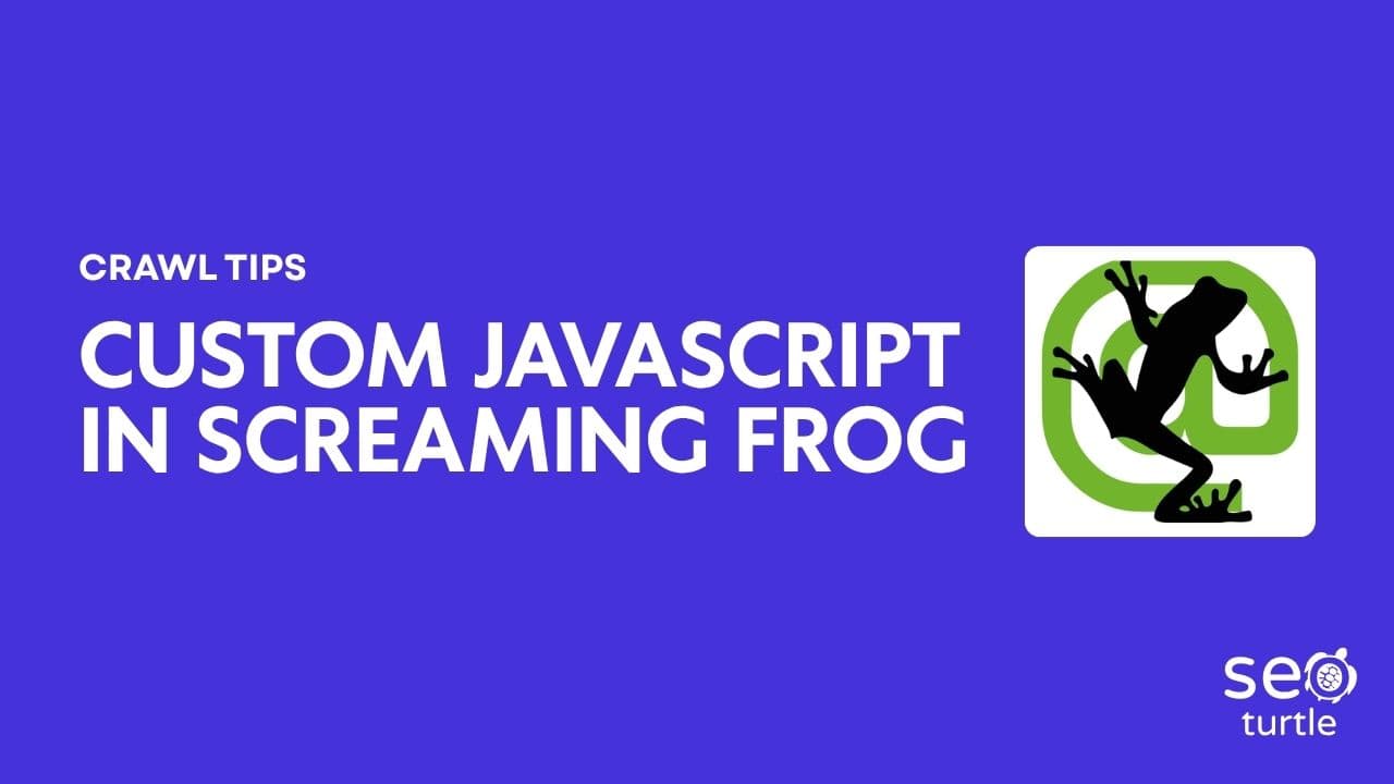 Screaming Frog custom JavaScript snippet editor used for deep SEO analysis
