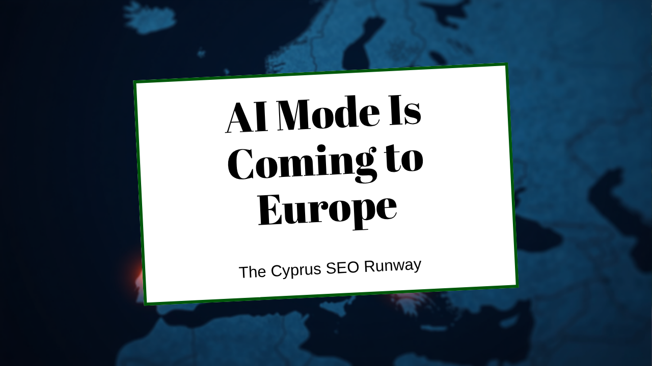 A map of Europe with AI Overviews switched on in neighbouring countries and Cyprus not yet lit up, illustrating the AI search runway, by SEO Turtle